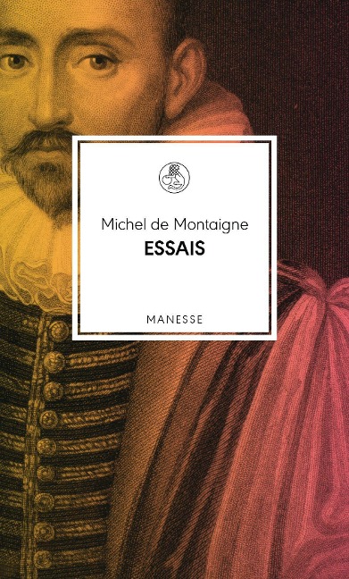 Essais - Michel De Montaigne