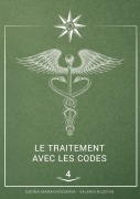 Cover-Bild zum Titel 'Le traitement avec les codes' von 'Nonna Marakhovskaya, Valeria Ruzieva'