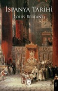 Cover-Bild zum Titel 'Ispanya Tarihi' von 'Louis Bertand'
