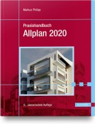 Cover-Bild zum Titel 'Praxishandbuch Allplan 2020' von 'Markus Philipp'
