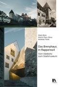 Cover-Bild zum Titel 'Das Brenyhaus in Rapperswil' von 'Moritz Flury-Rova, Mark Wüst'