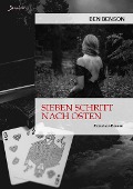 Cover-Bild zum Titel 'SIEBEN SCHRITT NACH OSTEN' von 'Ben Benson'