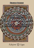 Cover-Bild zum Titel 'Hildegard von Bingen e le miniature dello Scivias' von 'Hildegard Spaziante'