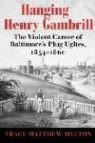 Hanging Henry Gambrill - Tracy Matthew Melton