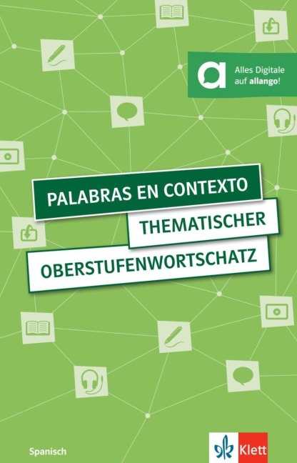Palabras en contexto. Thematischer Oberstufenwortschatz Spanisch. Buch mit digitalen Extras - 