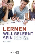 Cover-Bild zum Titel 'Lernen will gelernt sein!' von 'Gustav Keller'