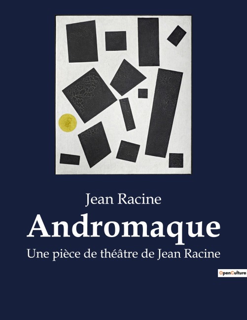 Andromaque - Jean Racine