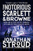 Cover-Bild zum Titel 'The Notorious Scarlett and Browne' von 'Jonathan Stroud'