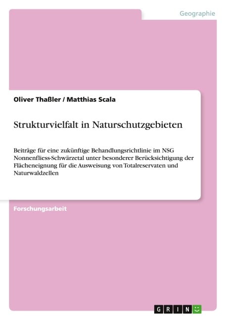 Strukturvielfalt in Naturschutzgebieten - Oliver Thaßler, Matthias Scala