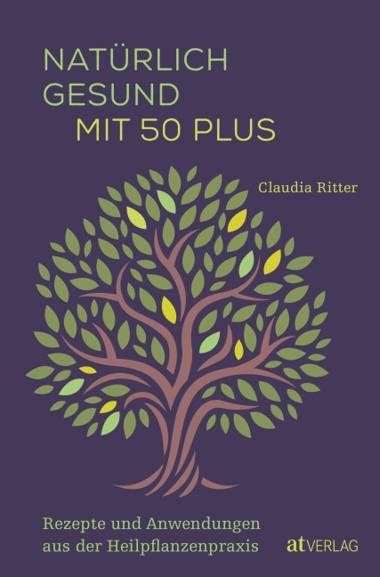Natürlich gesund mit 50 plus - Claudia Ritter