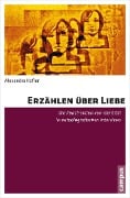 Erzählen über Liebe - Alexandra Kofler