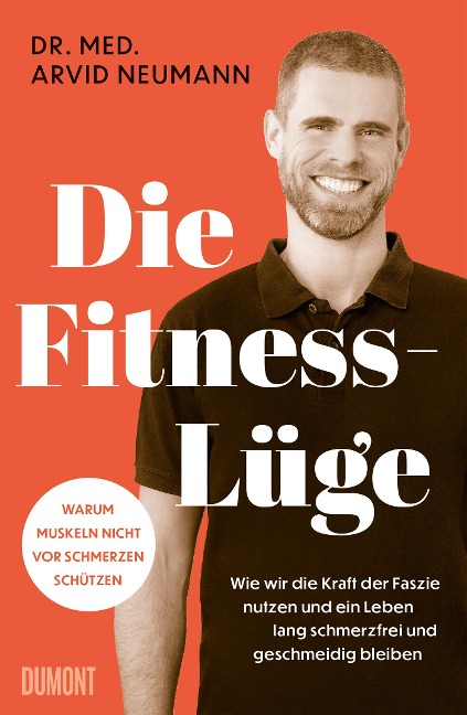 Die Fitness-Lüge - Arvid Neumann