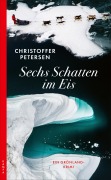 Cover-Bild zum Titel 'Sechs Schatten im Eis' von 'Christoffer Petersen'