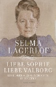 Cover-Bild zum Titel 'Liebe Sophie - Liebe Valborg' von 'Selma Lagerlöf'