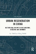 Cover-Bild zum Titel 'Urban Regeneration in China' von 'Yan Tang, Dong Yang'