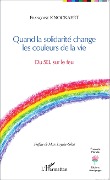 Cover-Bild zum Titel 'Quand la solidarité change les couleurs de la vie' von 'Knockaert'