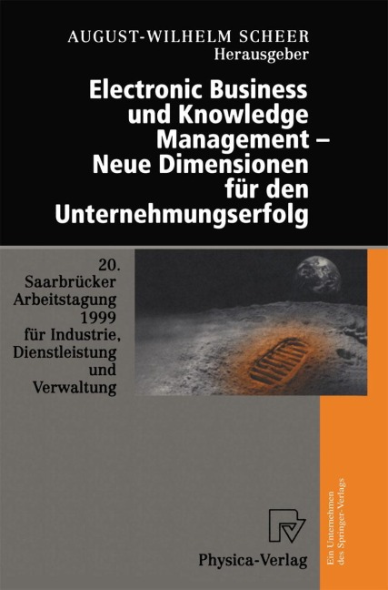 Electronic Business und Knowledge Management - Neue Dimensionen für den Unternehmungserfolg - 