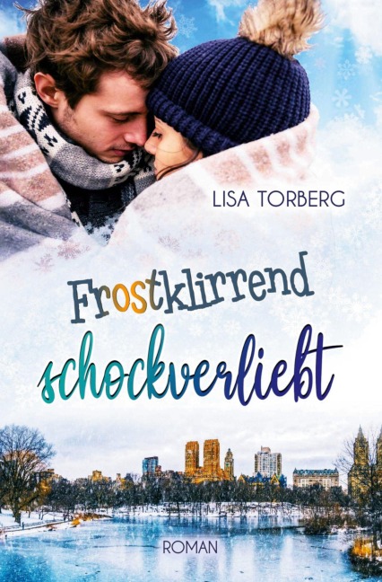 Frostklirrend schockverliebt - Lisa Torberg