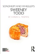 Cover-Bild zum Titel 'Sondheim and Wheeler's Sweeney Todd' von 'Aaron Thomas'