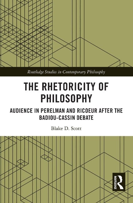 The Rhetoricity of Philosophy - Blake D. Scott