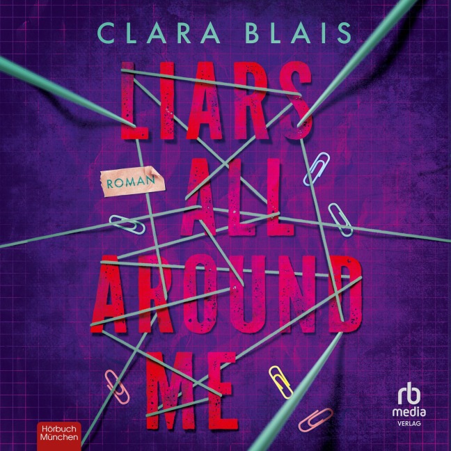 Liars all around me - Clara Blais