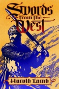 Cover-Bild zum Titel 'Swords from the West' von 'Harold Lamb'
