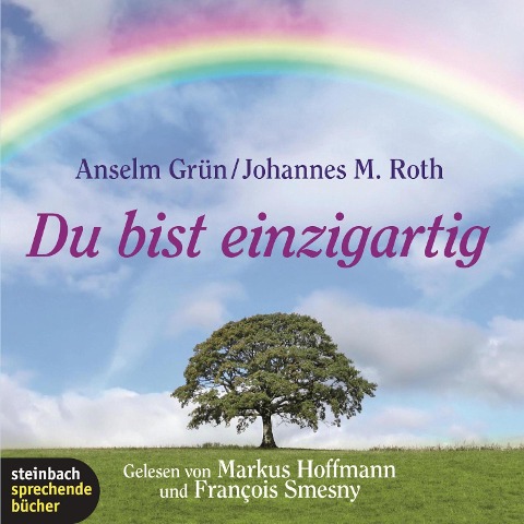 Du bist einzigartig (Gekürzt) - Anselm Grün, Johannes M. Roth