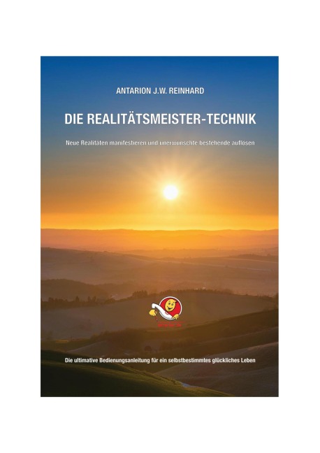 DIE REALITÄTSMEISTER-TECHNIK - Antarion J. W. Reinhard, Antarion