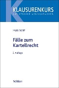 Cover-Bild zum Titel 'Kartellrecht in Fällen' von 'Franz Jürgen Säcker, Maik Wolf'