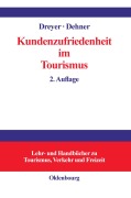 Cover-Bild zum Titel 'Kundenzufriedenheit im Tourismus' von 'Christian Dehner, Axel Dreyer'