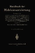 Handbuch der Holzkonservierung - Richard Scheibe, Ernst Troschel