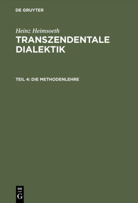 Die Methodenlehre - Heinz Heimsoeth