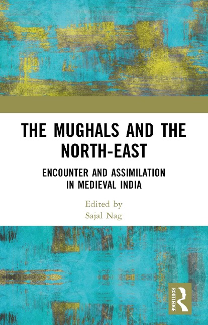 The Mughals and the North-East - 