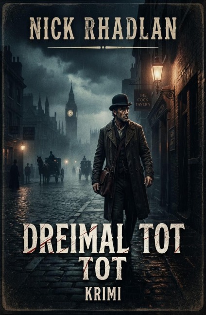 Dreimal tot: Krimi - Nick Rhadlan