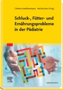 Cover-Bild zum Titel 'Schluck-, Fütter- und Ernährungsprobleme in der Pädiatrie' von ''