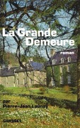 Cover-Bild zum Titel 'La grande demeure' von 'Pierre-Jean Launay'