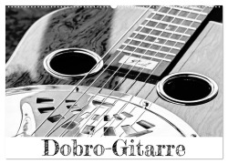 Cover-Bild zum Titel 'Dobro-Gitarre (Wandkalender 2026 DIN A2 quer), CALVENDO Monatskalender' von 'Silvia Drafz'
