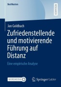 Cover-Bild zum Titel 'Zufriedenstellende und motivierende Führung auf Distanz' von 'Jan Goldbach'