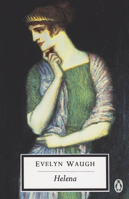 Helena - Evelyn Waugh