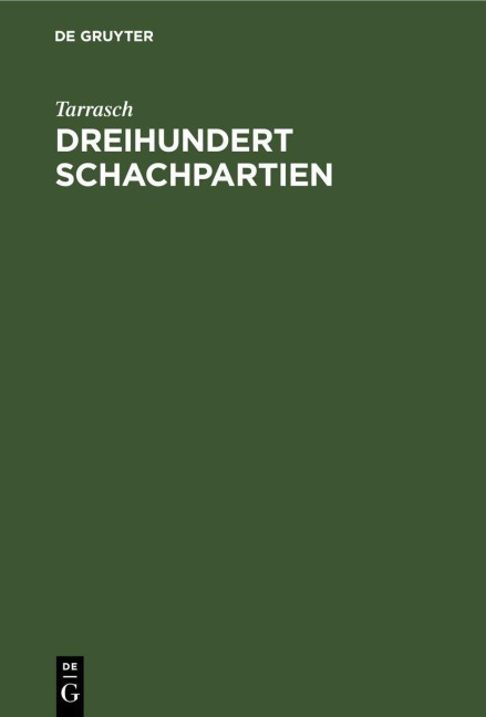 Dreihundert Schachpartien - Tarrasch