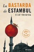 Cover-Bild zum Titel 'La Bastarda de Estambul / The Bastard of Istanbul' von 'Elif Shafak'