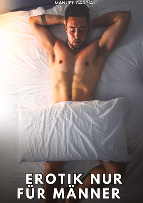 Erotik nur für Männer - Manuel García