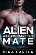 Cover-Bild zum Titel 'Alien War-Commander's Mate (Latharian Mate Program, #6)' von 'Mina Carter'