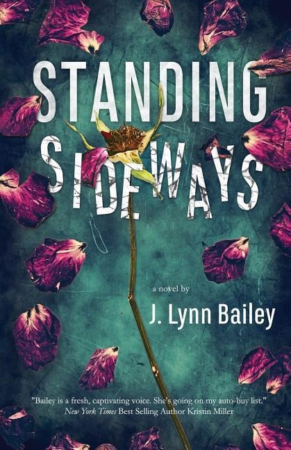 Standing Sideways - J. Lynn Bailey