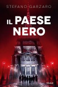 Cover-Bild zum Titel 'Il paese nero' von 'Stefano Garzaro'