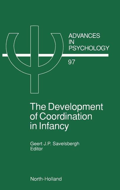 The Development of Coordination in Infancy - Savelsbergh