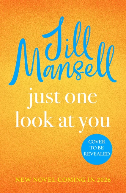 Just One Look At You - Jill Mansell