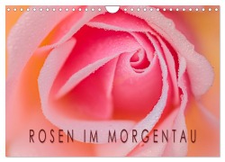 Cover-Bild zum Titel 'Rosen im Morgentau (Wandkalender 2026 DIN A4 quer), CALVENDO Monatskalender' von 'Beatrix Peek'