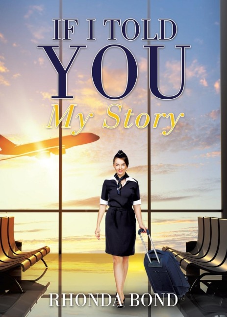 If I Told You My Story - Rhonda Bond