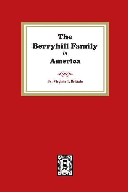 The Berryhill Family History - Virginia T Brittian